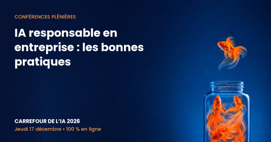 Carrefour de l’IA 2026 – IA responsable en entreprise : les bonnes pratiques