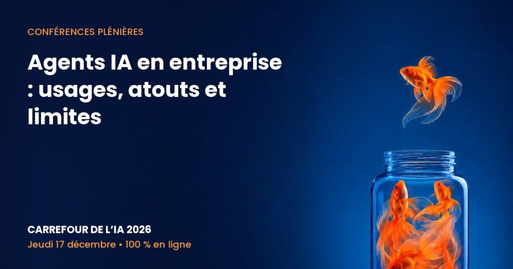 Carrefour de l’IA 2026 – Agents IA en entreprise : usages, atouts et limites