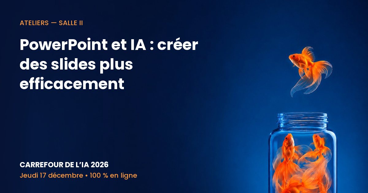Carrefour de l’IA 2026 – PowerPoint et IA : créer des slides plus efficacement