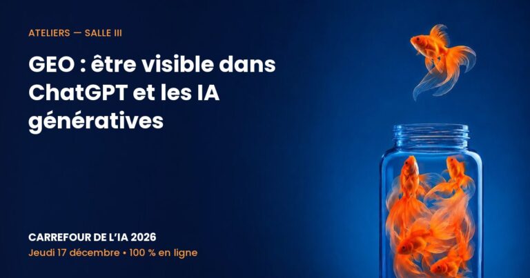 Carrefour de l’IA 2026 – GEO : être visible dans ChatGPT et les IA génératives