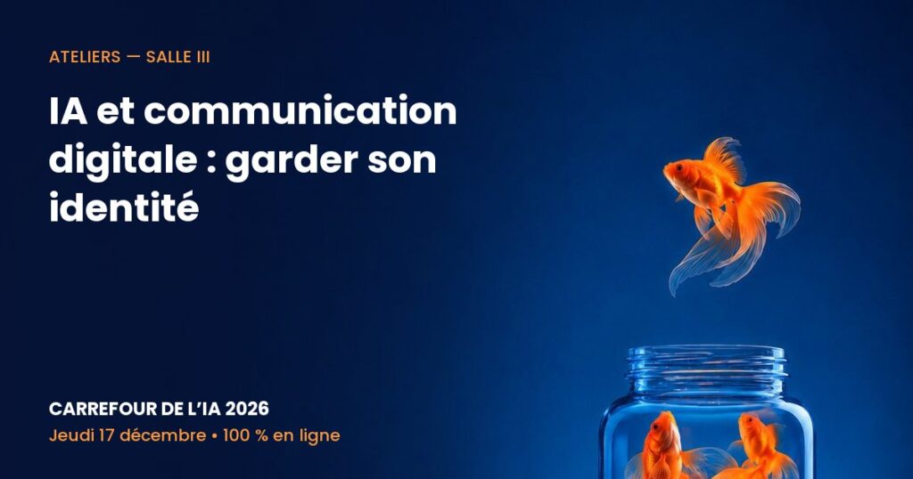 Carrefour de l’IA 2026 – IA et communication digitale : garder son identité